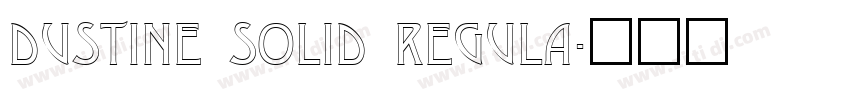 Dustine Solid Regula字体转换